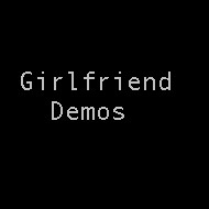 Girlfriend Demos