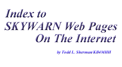 [Index to SKYWARN Web Pages On The Internet]