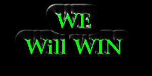 We will win